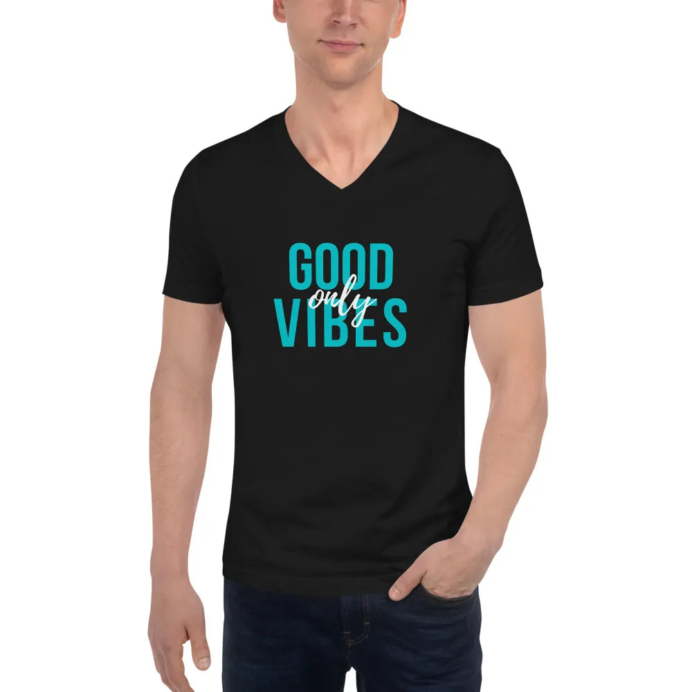 "Good Vibes Only" Unisex Chill Vibe V-Neck T-Shirt